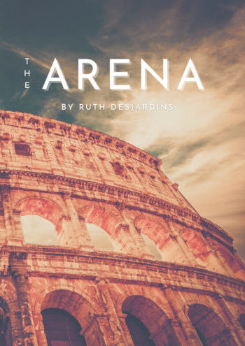 The Arena is a fable written by famed Canadian Author, Ruth Desjardins